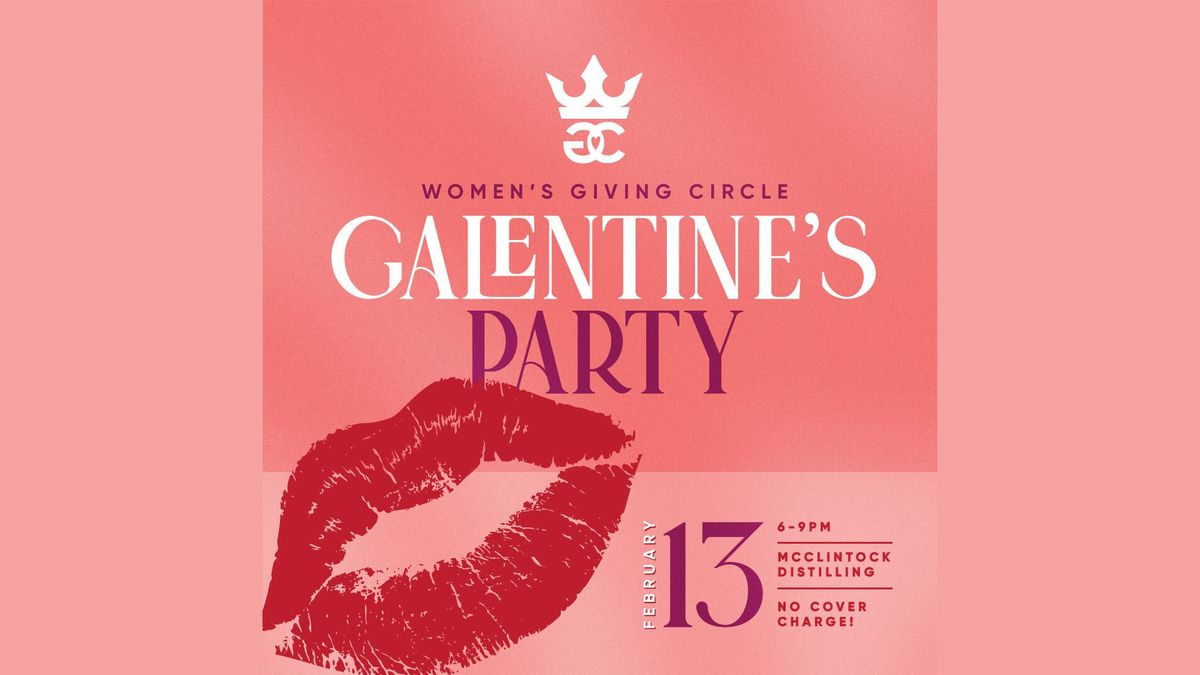 Galentine's Day Party at McClintock Distillery