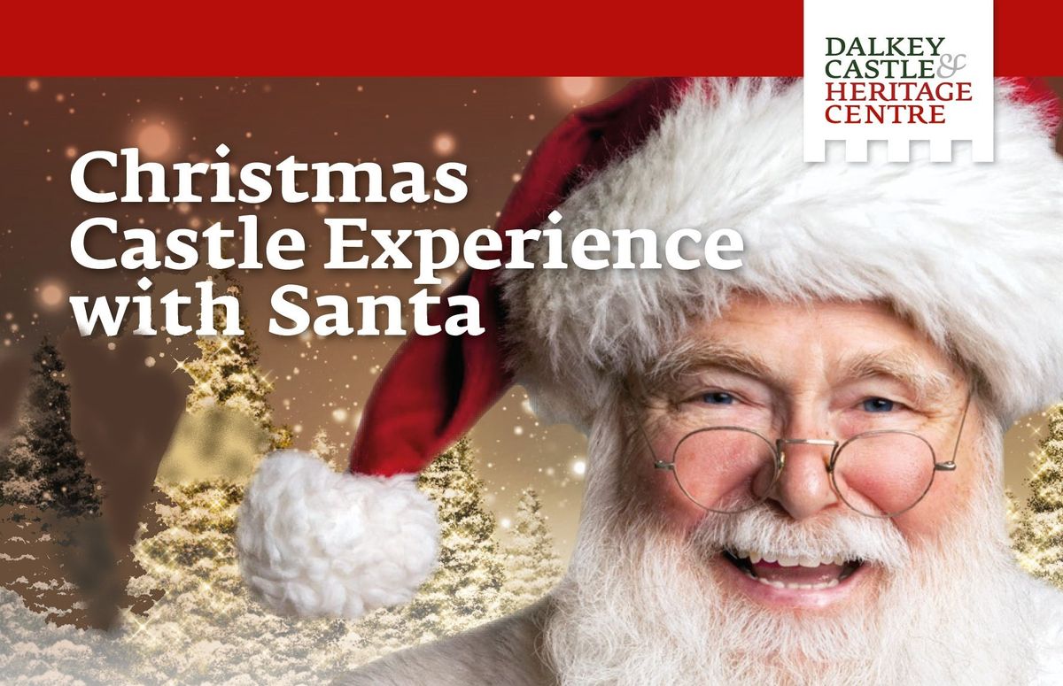 Dalkey Castle Christmas Experience with Santa