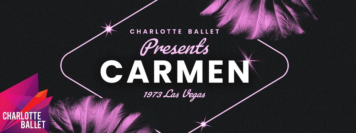 Charlotte Ballet - Carmen at Knight Theater at Levine Center for the Arts