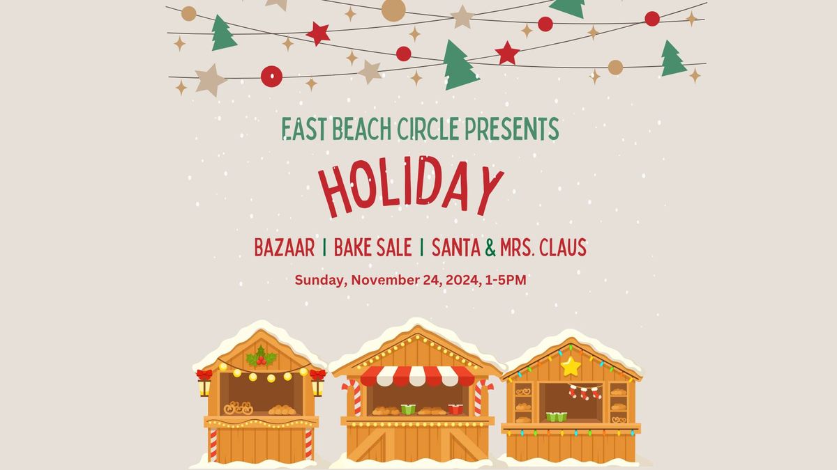 East Beach Circle Holiday Bazaar, Bake Sale, Santa & Mrs. Claus