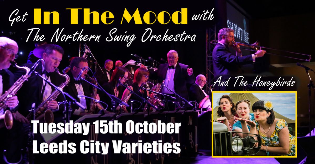 Get IN THE MOOD - The Northern Swing Orchestra with special guests The Honeybirds