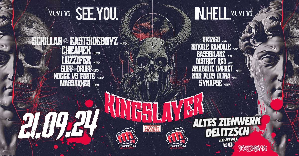 21.09. \u2022 Strezzkidz pres. KINGSLAYER auf 2 Floos \u2022 Altes Ziehwerk