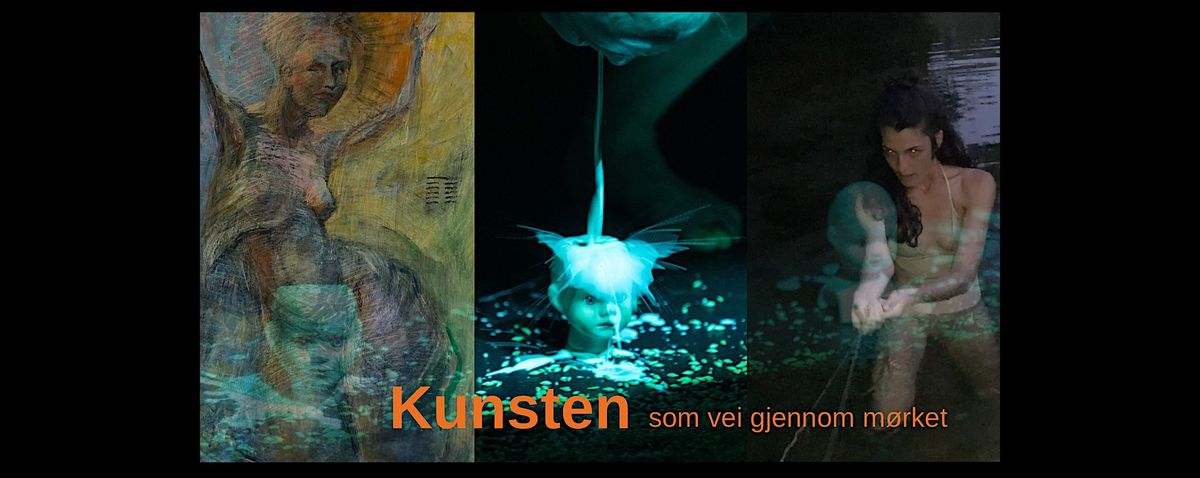 Kunsten som vei gjennom m\u00f8rket