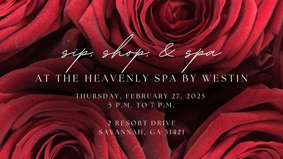 February Sip, Shop, & Spa