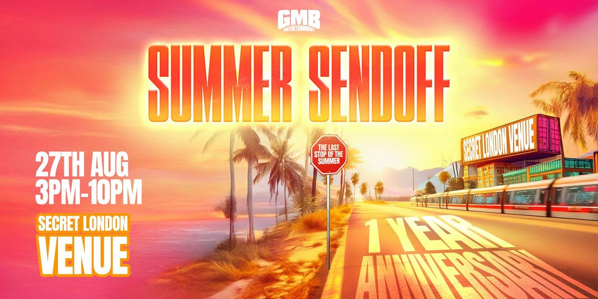 Summer Sendoff 1 Year Anniversary 