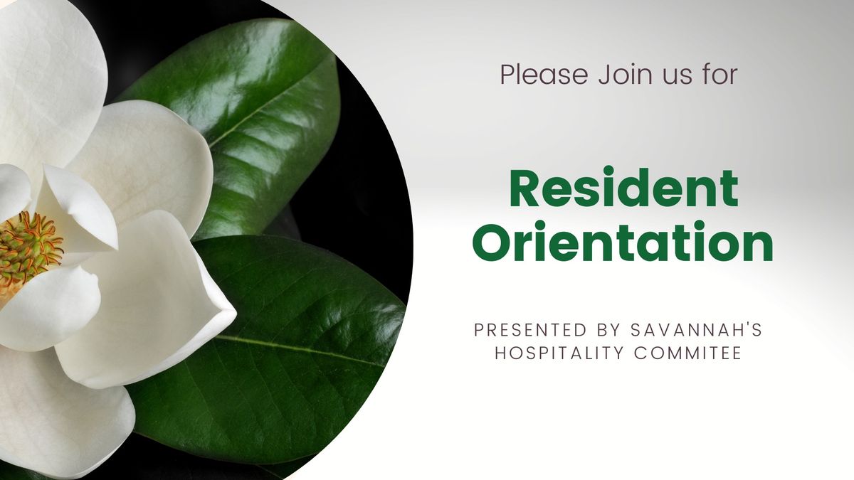 Hospitality Committee Presents: Resident Orientation