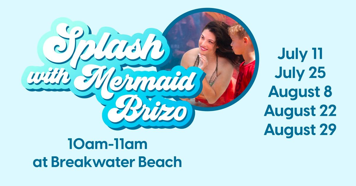 Splash with Mermaid Brizo