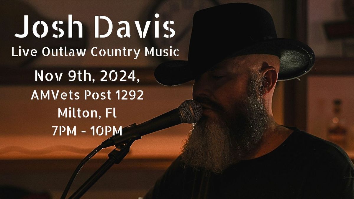 Josh Davis Live AMVETS Post 1292 Milton, Fl