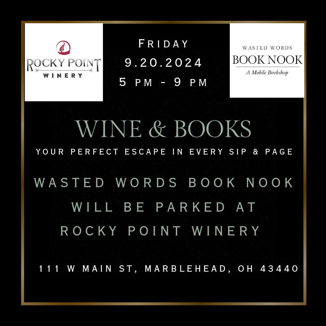 Wine & Books- Wasted Words Book Nook at Rocky Point Winery 