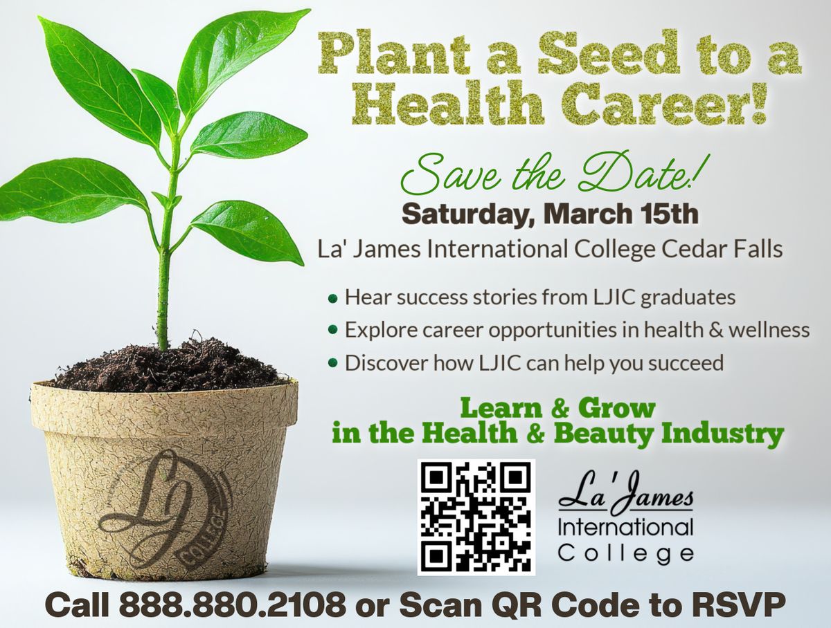 Plant a Seed to a Health Career {LJIC Cedar Falls}