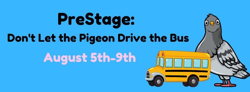  PreStage: Don't Let the Pigeon Drive the Bus ( Pre K) 