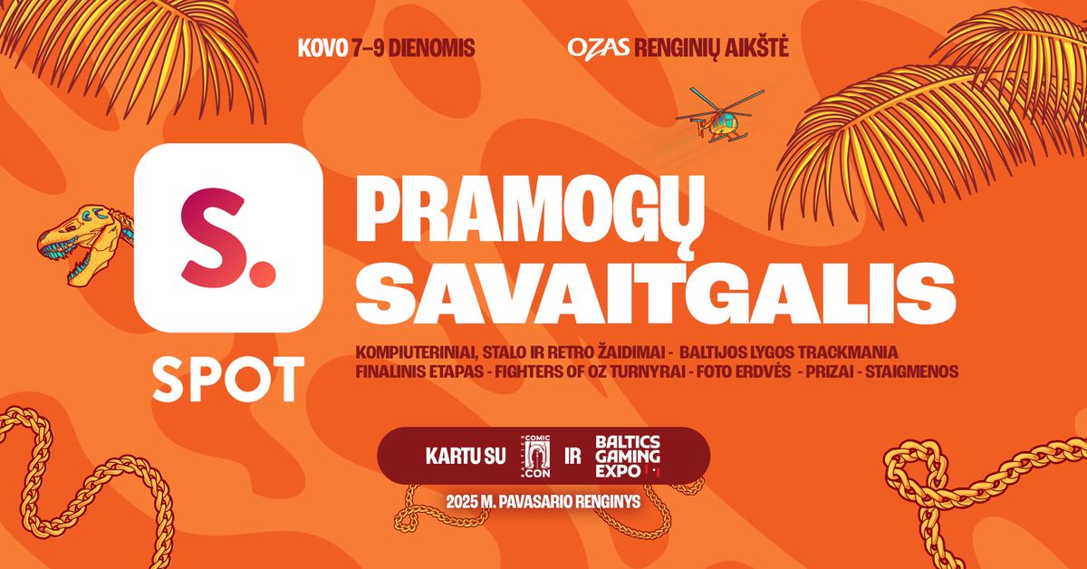 SPOT pramog\u0173 savaitgalis kartu su Comic Con Baltics ir Baltics Gaming Expo | 2025 Pavasario renginys