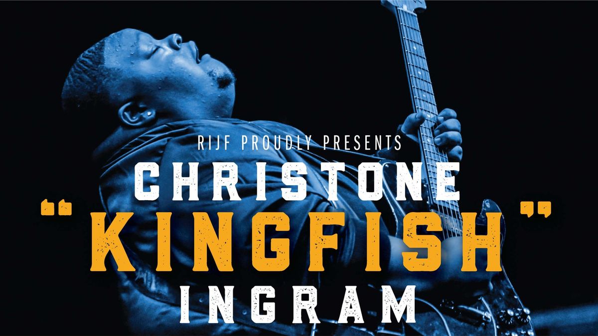 RIJF Presents \u2014 Christone "Kingfish" Ingram