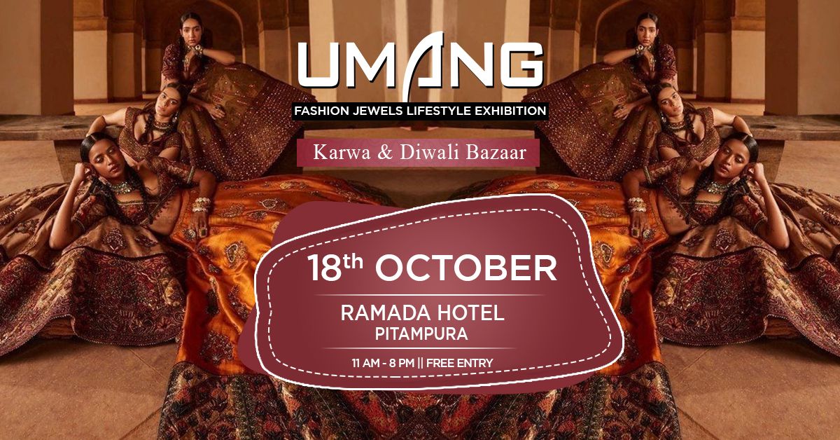 Karwa & Diwali Bazaar by Umang at Ramada Hotel Pitampura