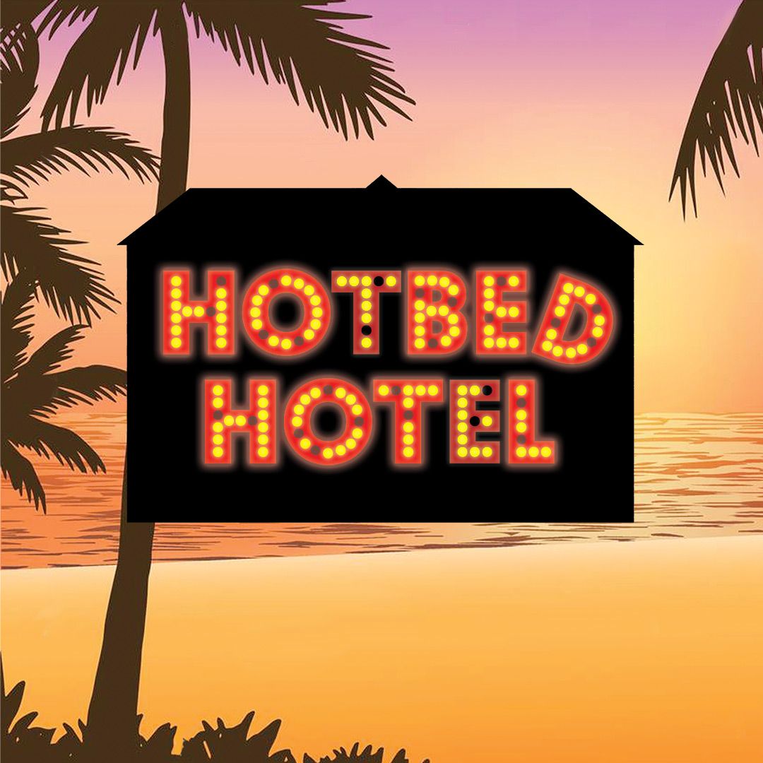 Auditions - Hotbed Hotel