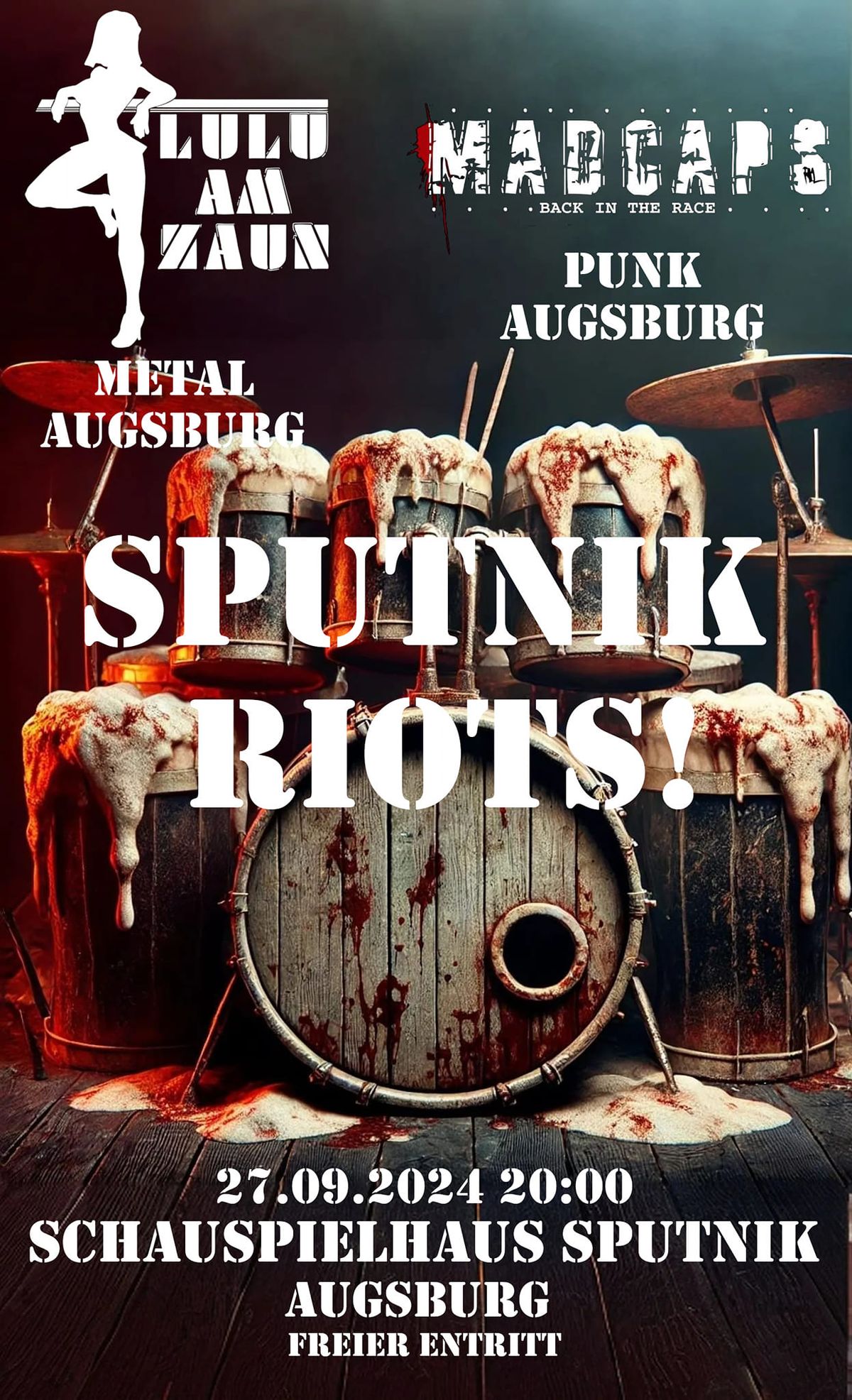 SPUTNIK RIOTS! Madcaps & Lulu am Zaun 