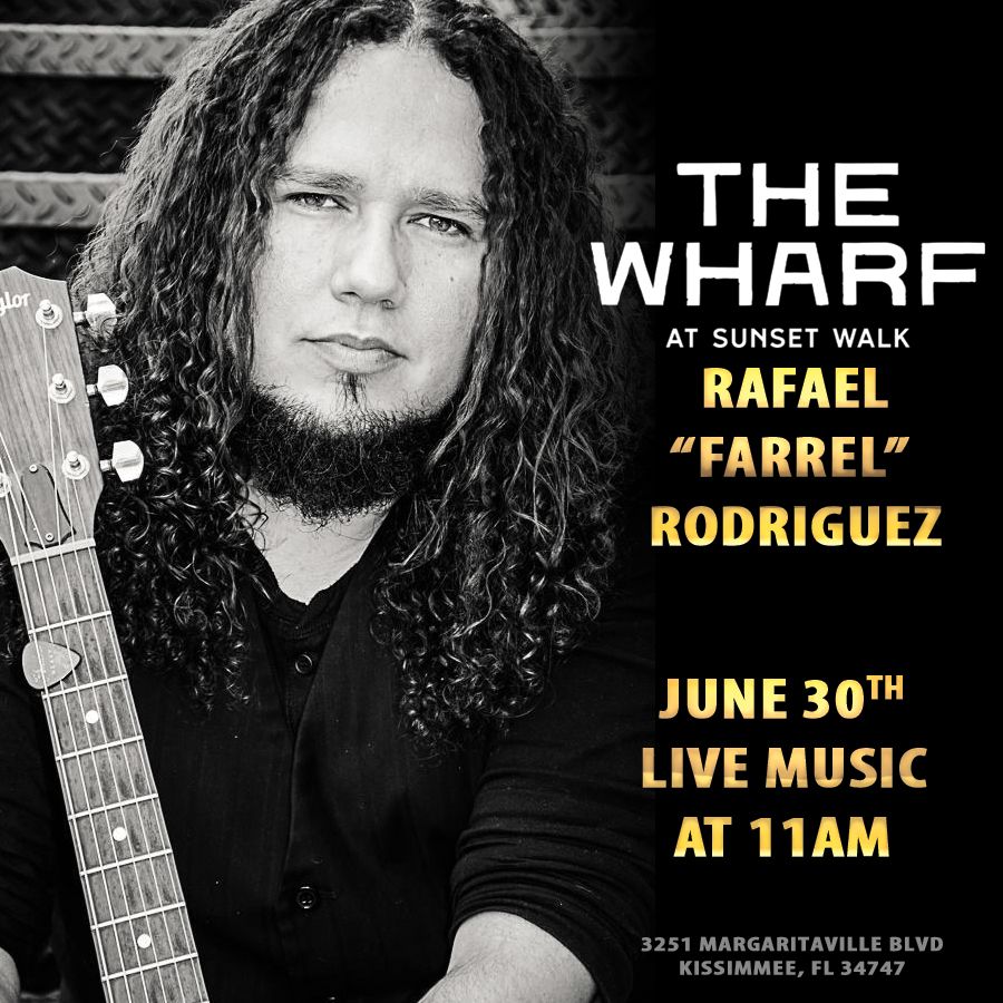 Rafael "Farrel" Rodriguez @ The Wharf at Sunset Walk 