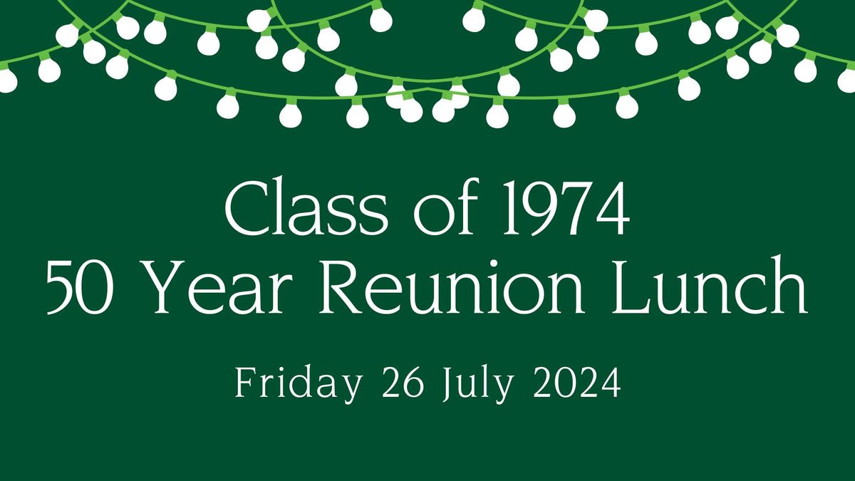 Class of 1974 - 50 Year Reunion Lunch