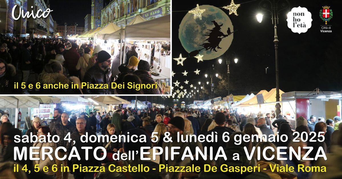 Mercato dell'EPIFANIA di Vicenza | da Sabato 4 a Luned\u00ec 6 gennaio