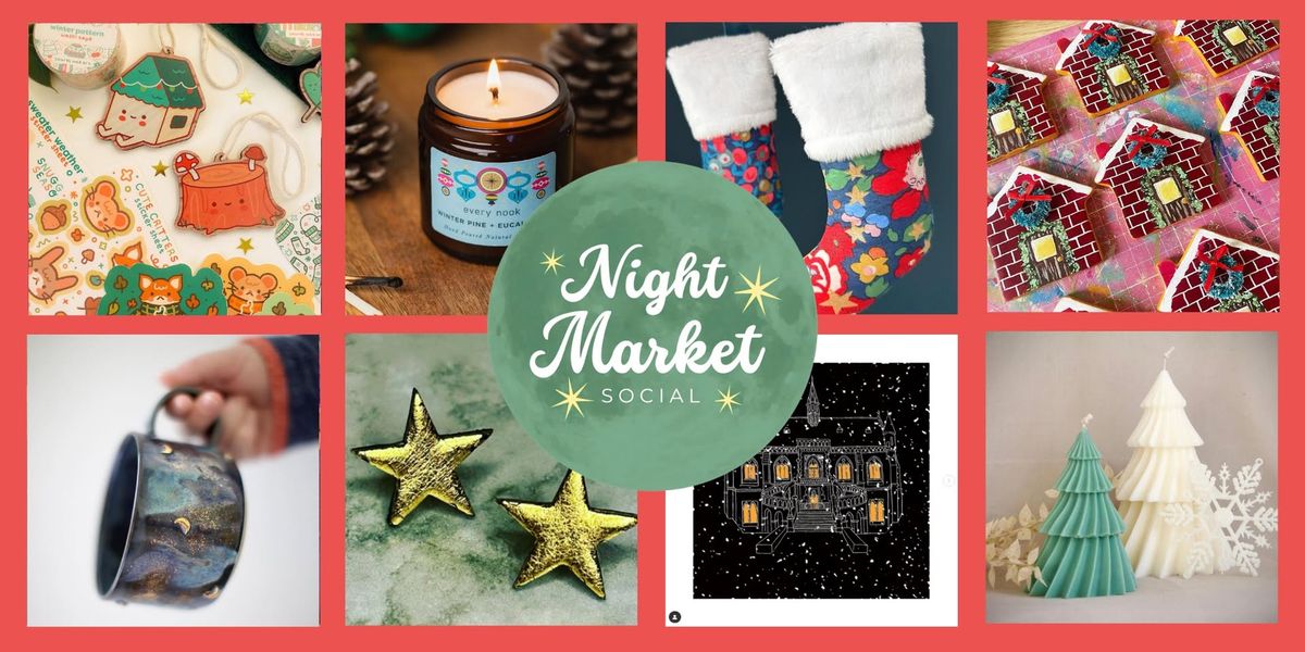 Christmas Night Market Social  - Sheffield Steamworks