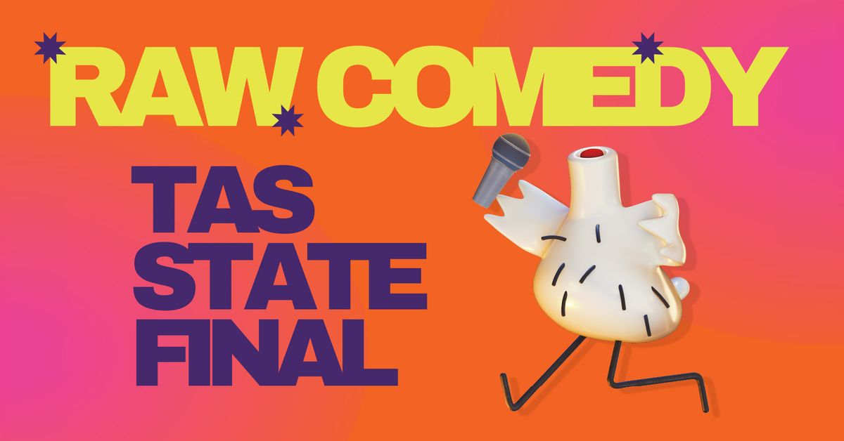 RAW Comedy - TAS State Final