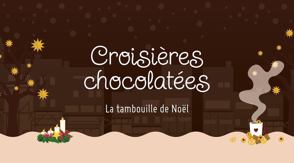 Croisi\u00e8re chocolat\u00e9e - La tambouille de No\u00ebl, par Nize