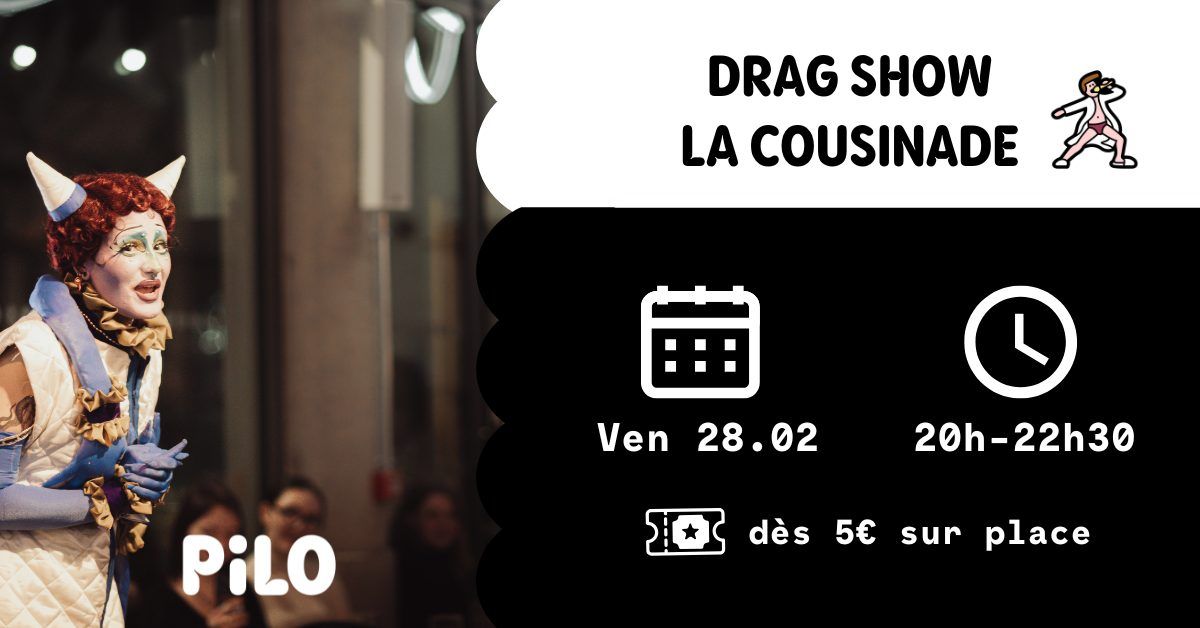 DRAG SHOW BY LA COUSINADE