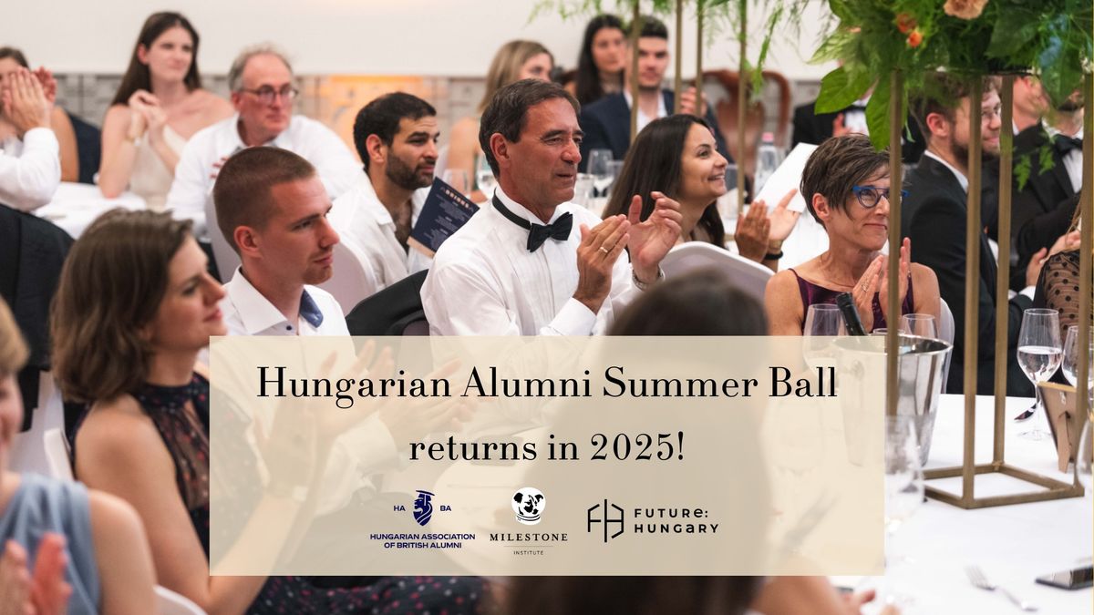 Hungarian Alumni Summer Ball 2025