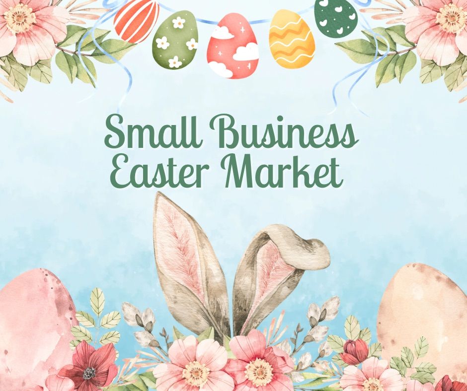 Small Business Easter Market 