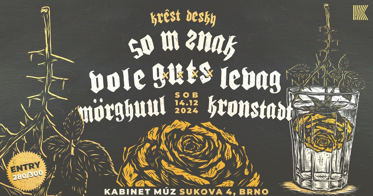 VOLE + M\u00d6RGHUUL + KRONSTADT + G.U.T.S. + LEVAG + 50m ZNAK (K\u0158EST) | Kabinet M\u00daZ