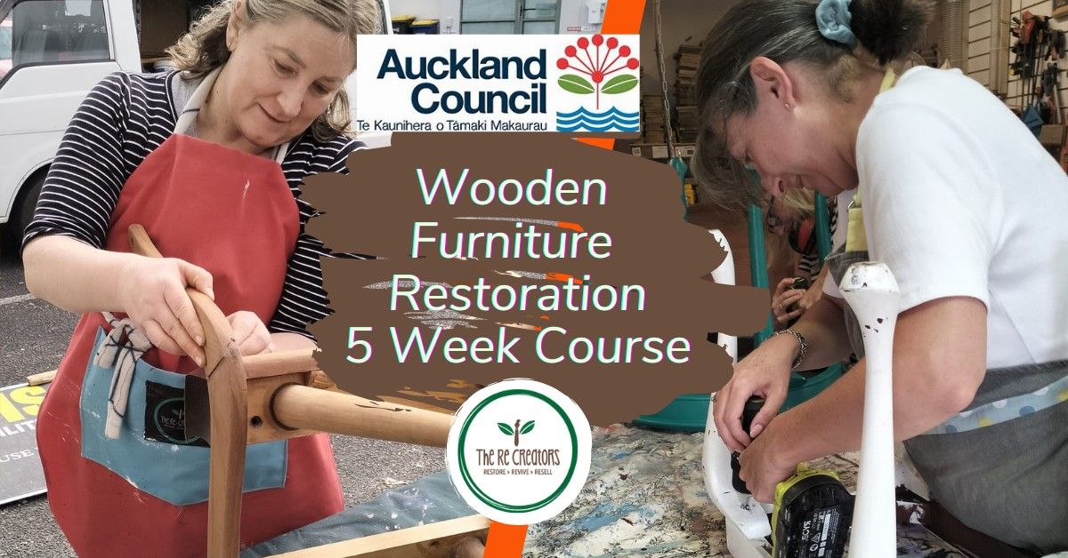 Wooden Furniture Restoration- 5 Weeks, West Akl's RE: MAKER SPACE, Sat 19 Oct -23 Nov, 9.30 -11.30am