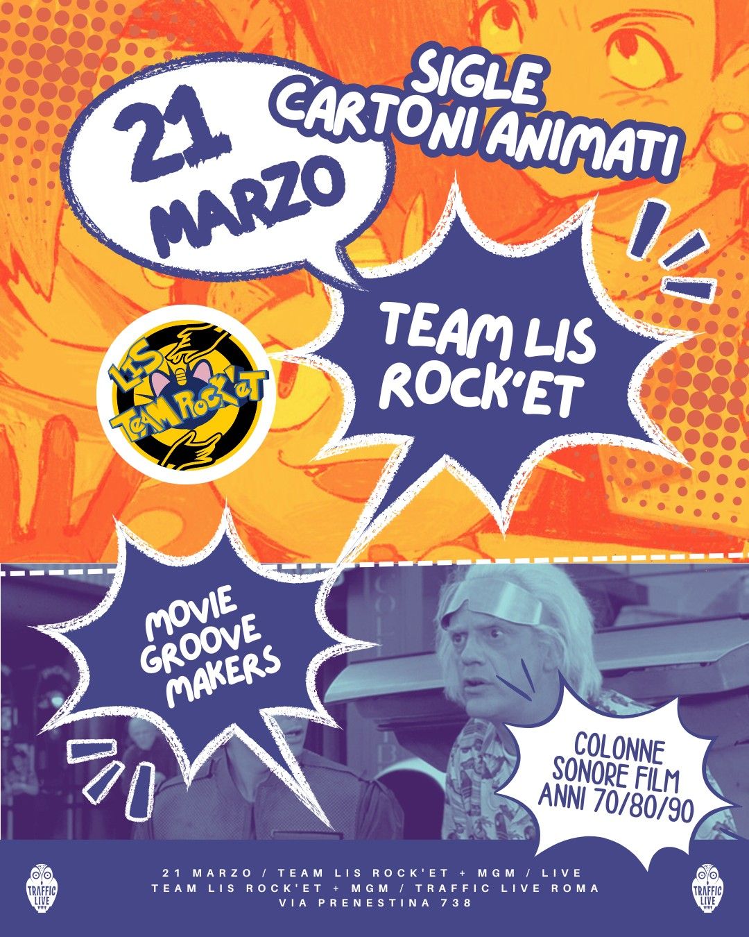 TEAM LIS ROCK'ET (Sigle Cartoon) + MOVIE GROOVE MAKERS (Rock Soundtrack 70\/80\/90) @ Traffic Roma