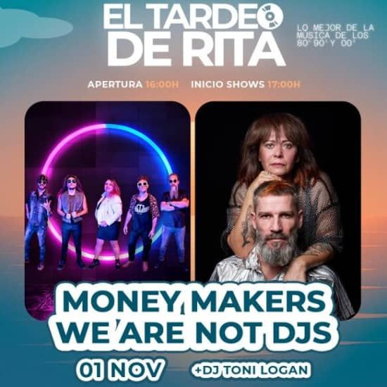 EL TARDEO DE RITA "MONEYMAKERS + We Are Not Dj\u00b4s" (SANTA RITA SUPPERDISCO)