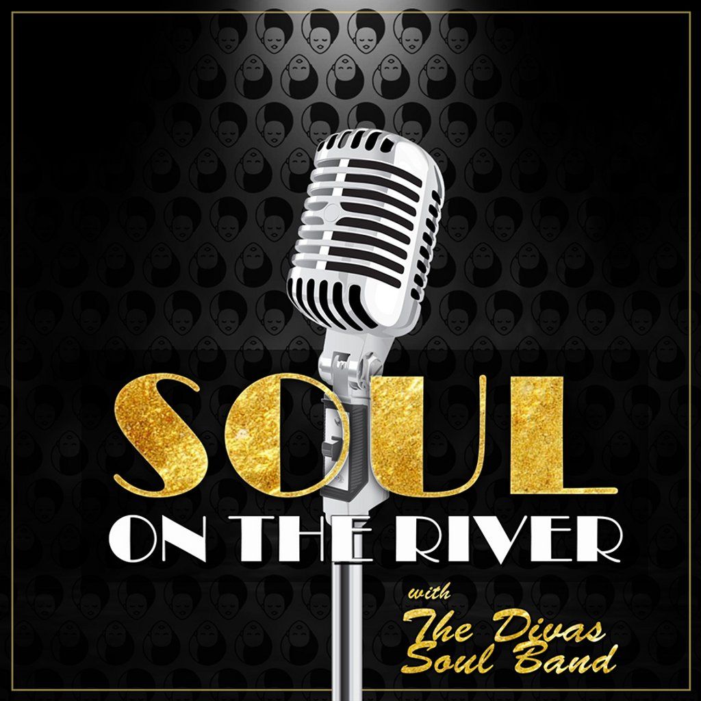 Soul on The River with The Divas Soul Band