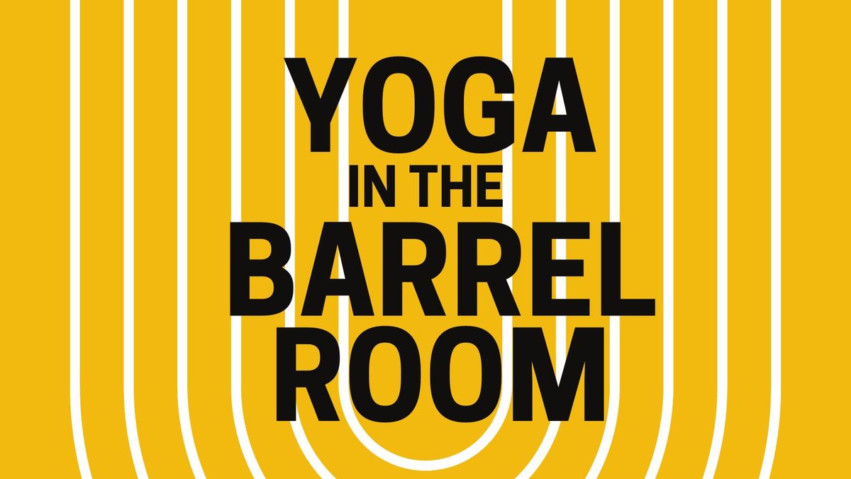 Yoga in the Barrel Room