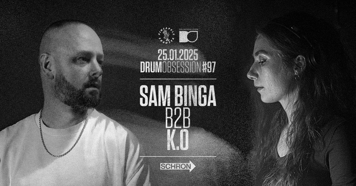 DrumObsession #97 with SAM BINGA b2b K.O