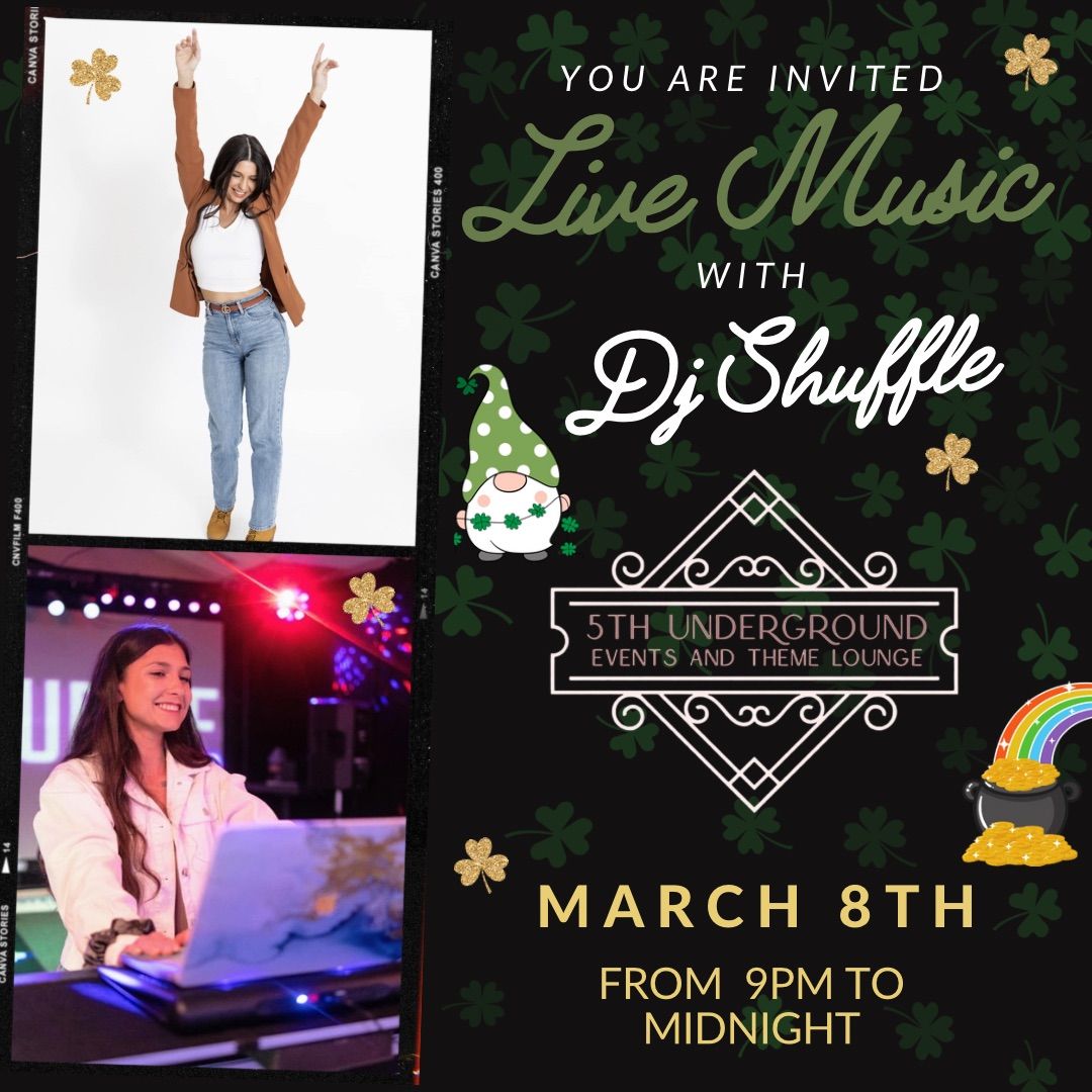 DJ Shuffle | 5th Underground | March 8th