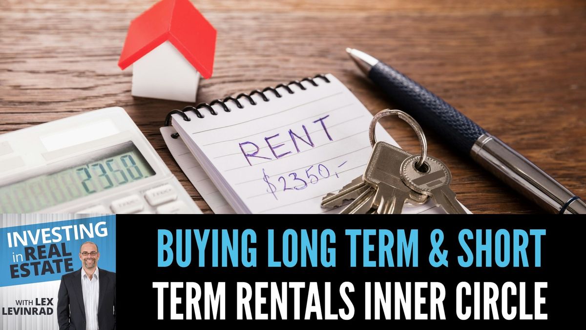 Buying Long Term & Short Term Rentals (Airbnb) Inner Circle