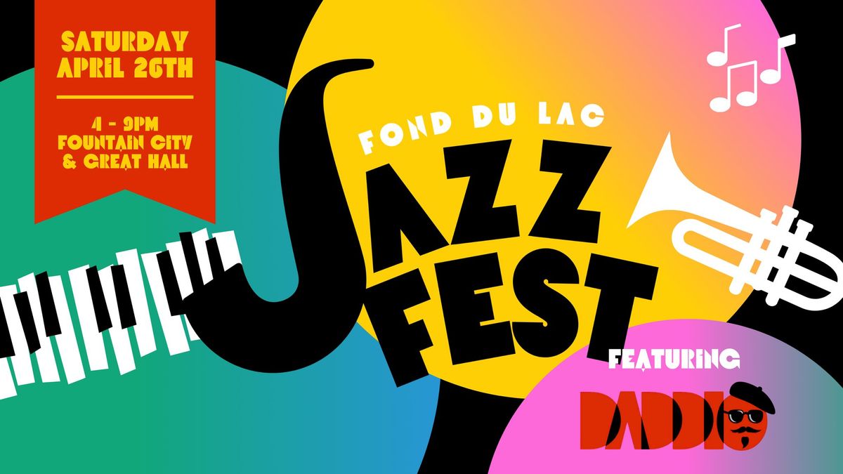 Fond du Lac Jazz Fest (ft. Daddio)