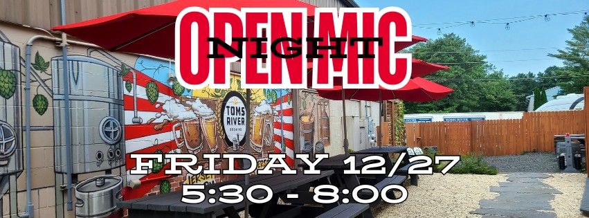 Open Mic Night at Toms River Brewing. Friday 12\/27