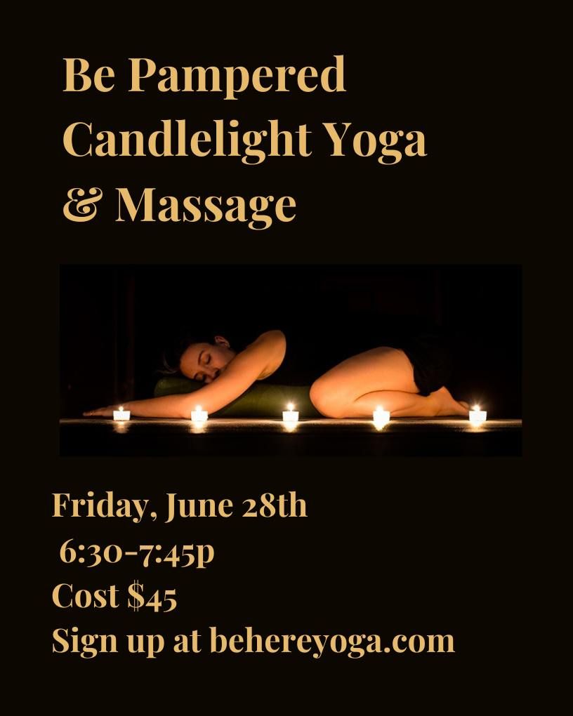 Be Pampered: Candlelight Yoga and Massage