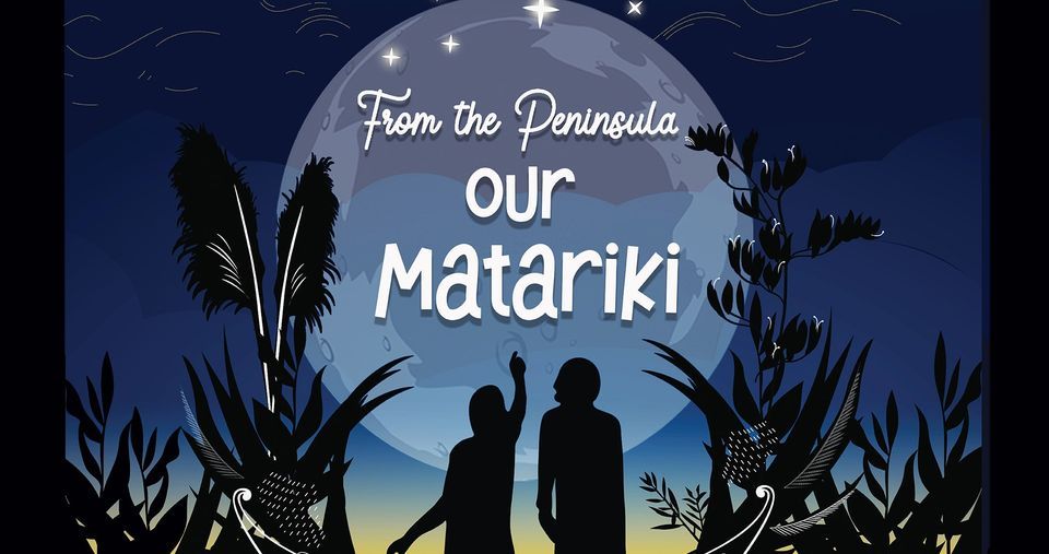 "Our Matariki" Peninsula Schools Exhibition. Community Celebration