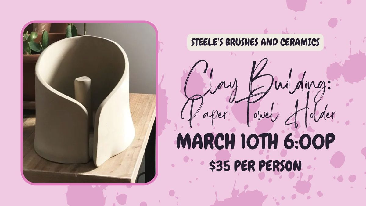 Clay Building: Paper Towel Holder