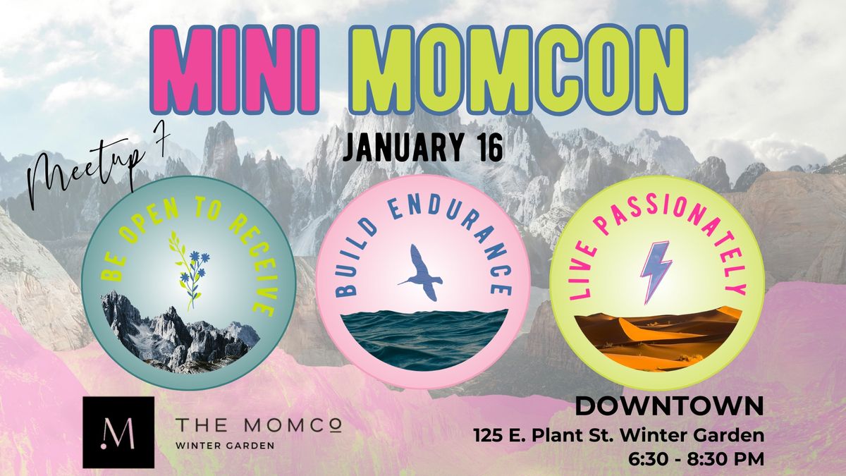 Meetup 7 - MINI MOMCON -Downtown 