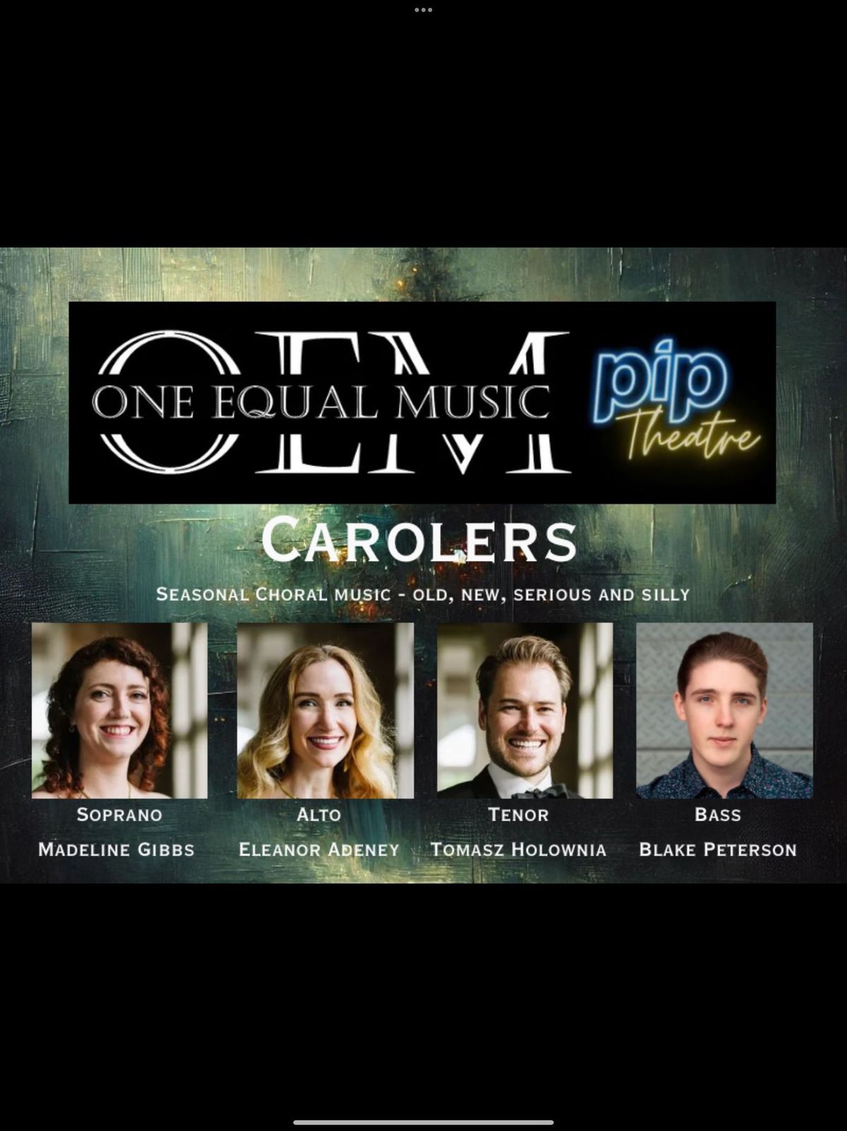 CAROLERS - One Equal Music @ PIP Theatre