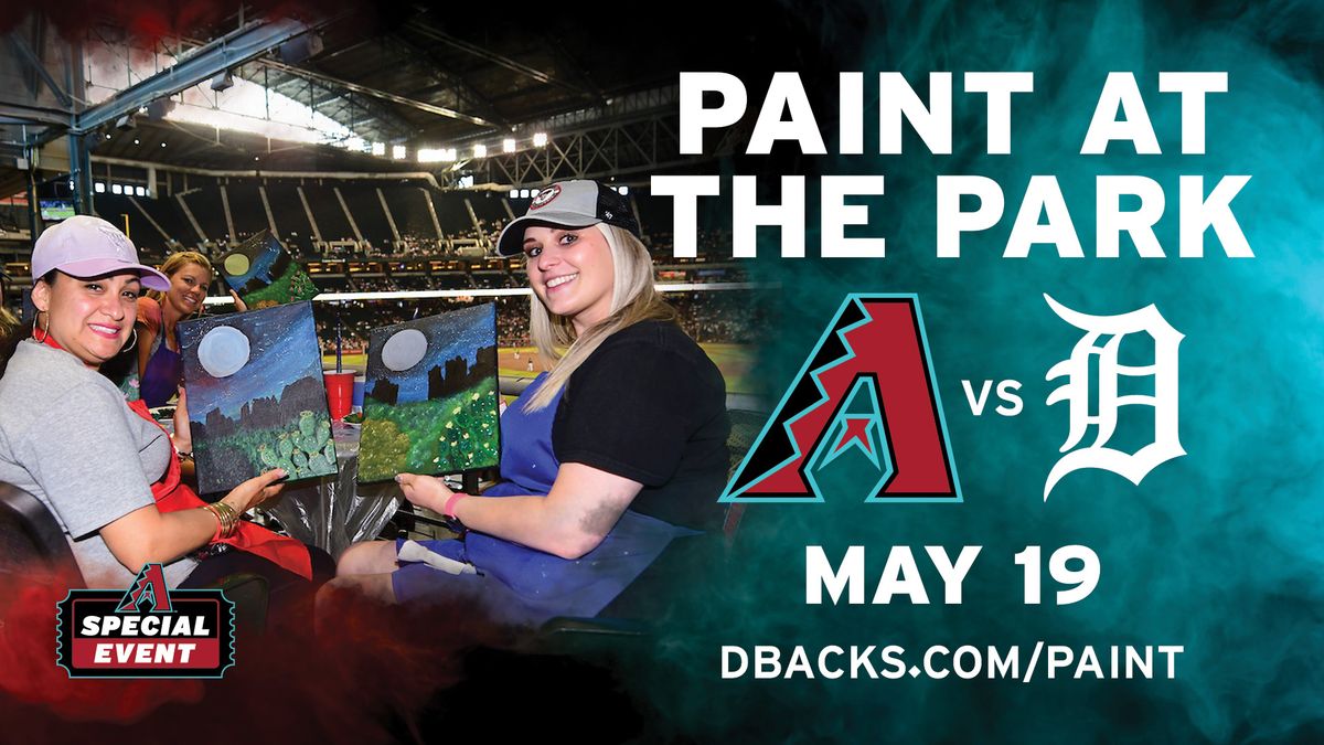 Paint at the Park - Arizona Diamondbacks