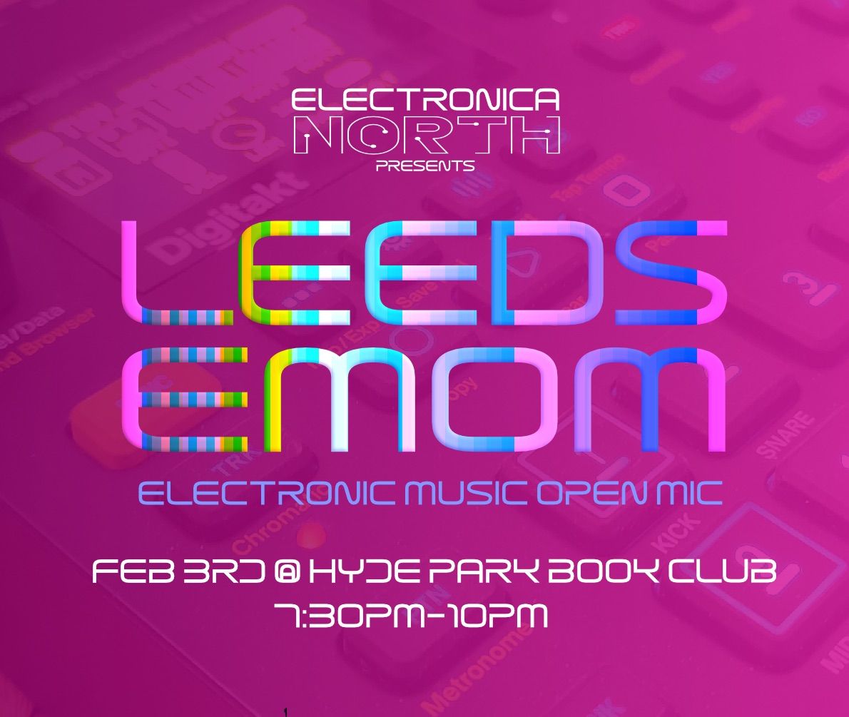 Electronica North: Hyde Park Book Club (Live Electronic Music)