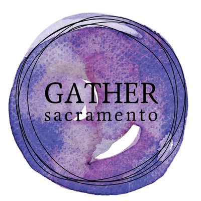 Gather Sacramento