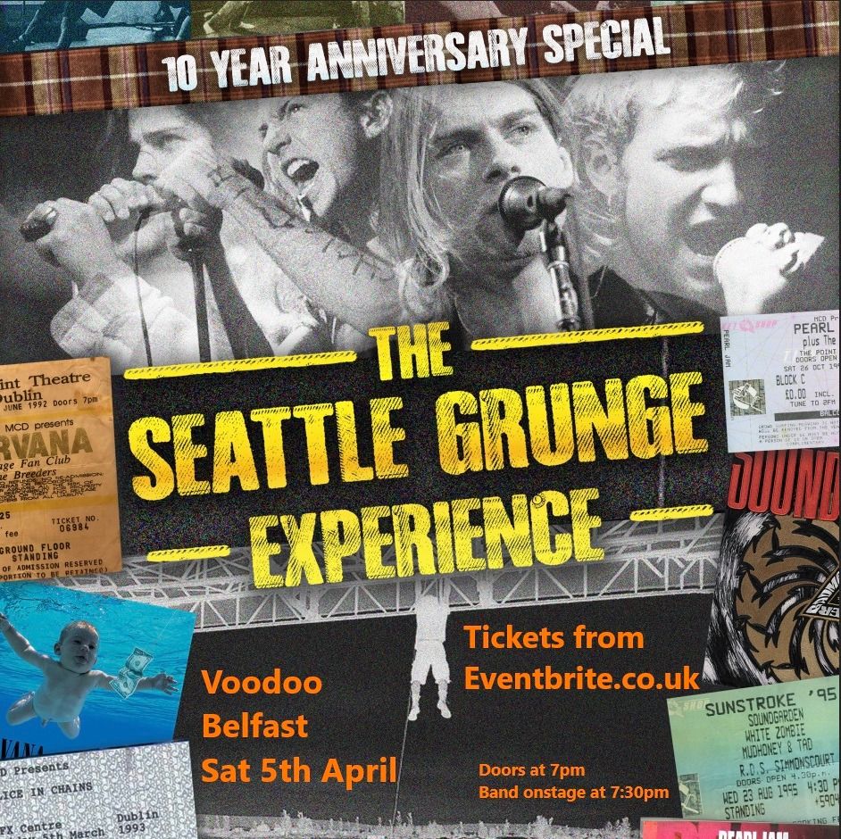 The Seattle Grunge Experience - Live in Belfast - 10 year anniversary