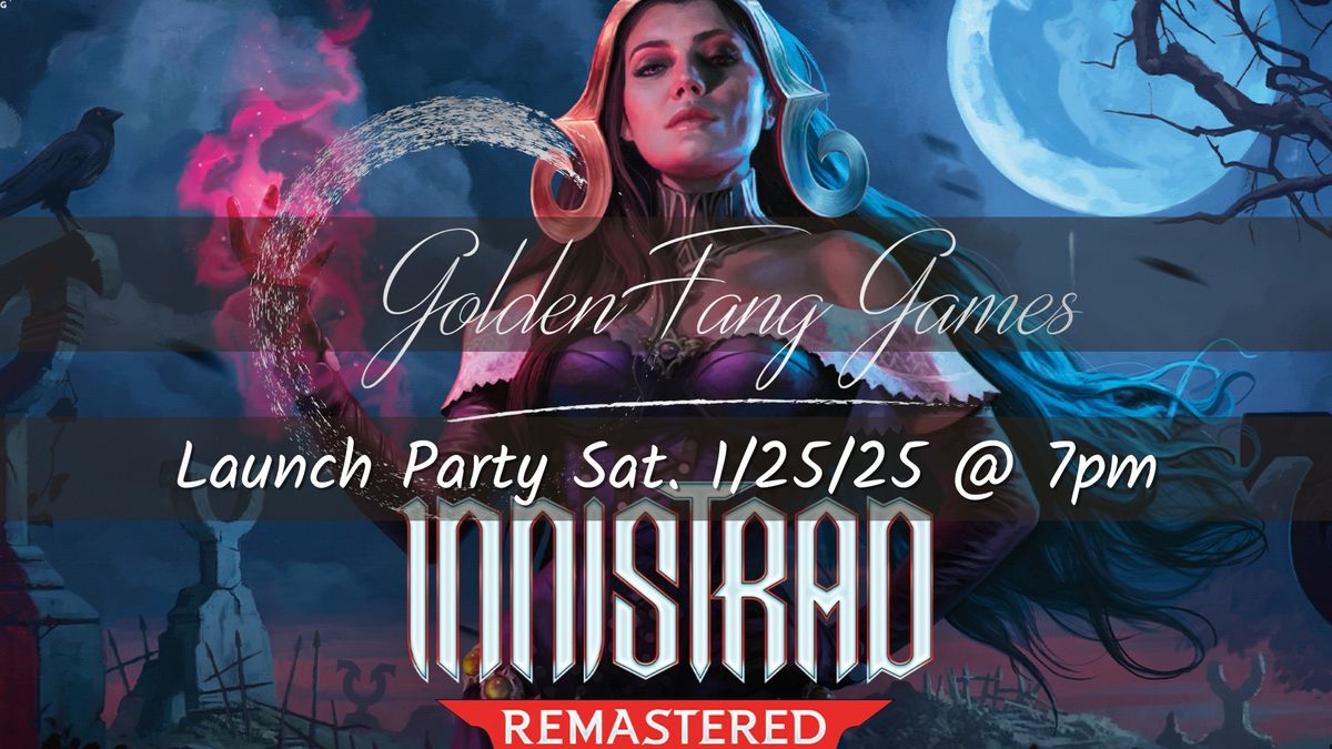 MTG Innistrad Remastered Launch Party (Draft)